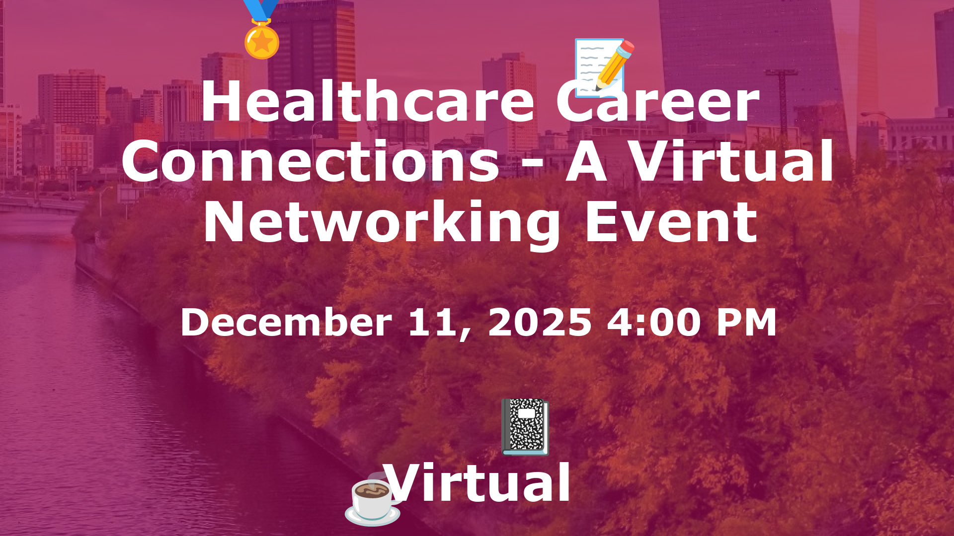 Healthcare Career Connections - A Virtual Networking Event event image